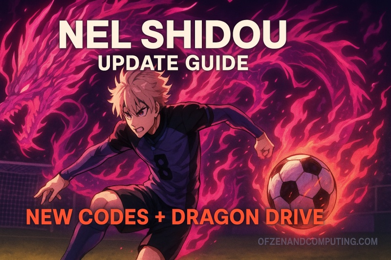 Project Blue Lock NEL Shidou Update Guide 2025
