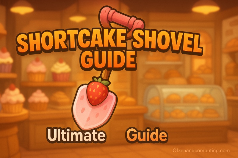 Roblox Dig Shortcake Shovel Guide 2025