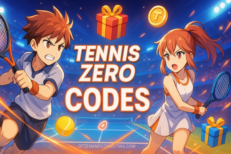 Tennis Zero Codes 2025