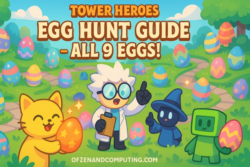 Tower Heroes Egg Hunt Guide 2025