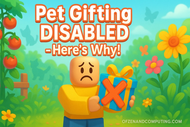 Why Pet Gifting Is Disabled in Grow a Garden