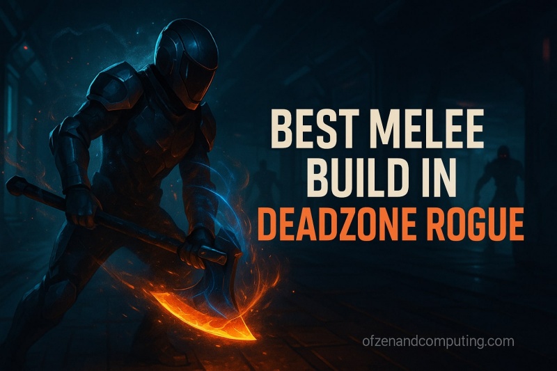 Best Deadzone Rogue Melee