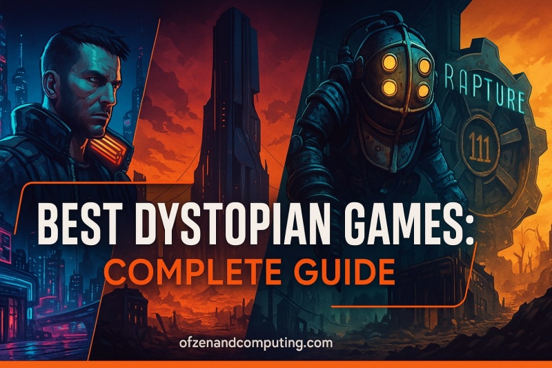 Best Dystopian Games
