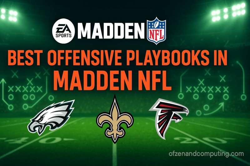 Best Offensive Playbooks in Madden NFL 26
