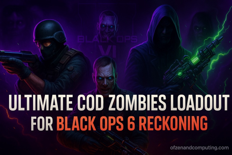 CoD Zombies Loadout for Black Ops 6