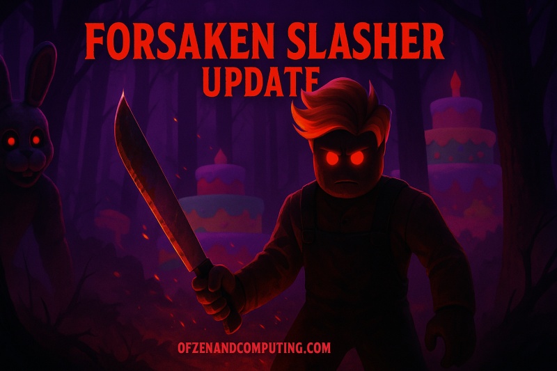 Forsaken Slasher Update Guide