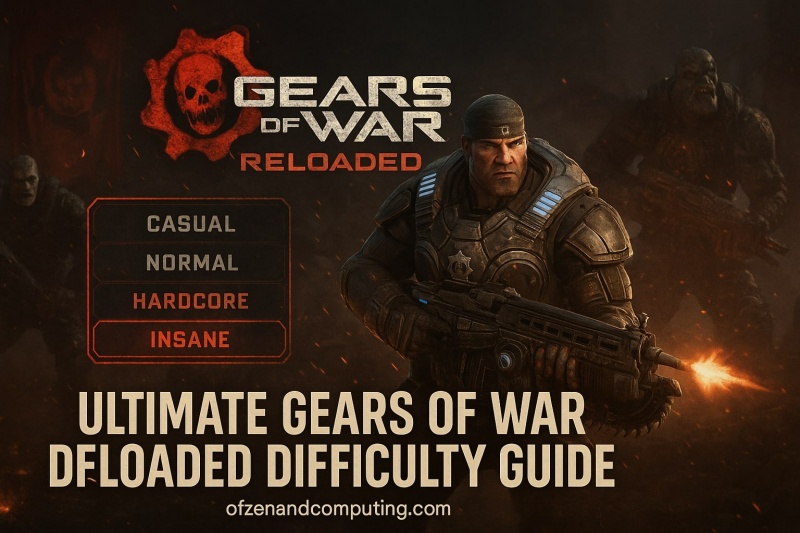 Gears of War Reloaded Difficulty Guide