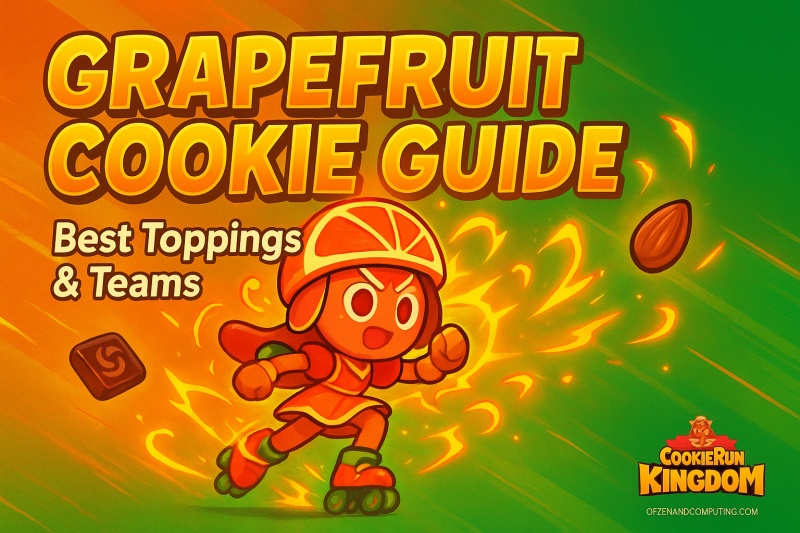 Grapefruit Cookie Run Kingdom CRK Guide