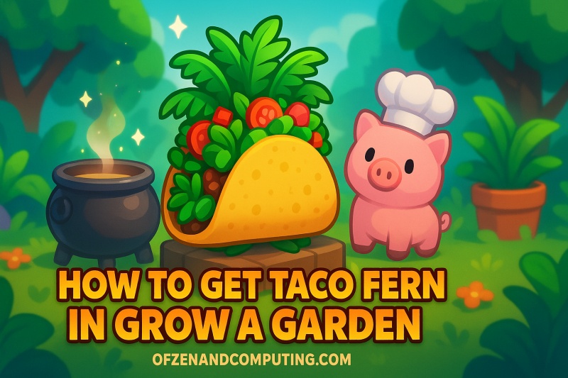 How to Get Taco Fern in Grow a Garden