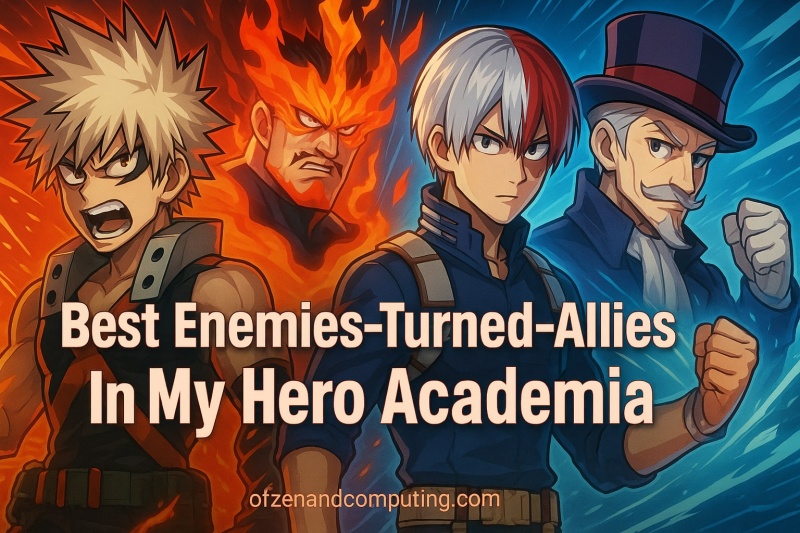 MHA Enemies-Turned-Allies Guide