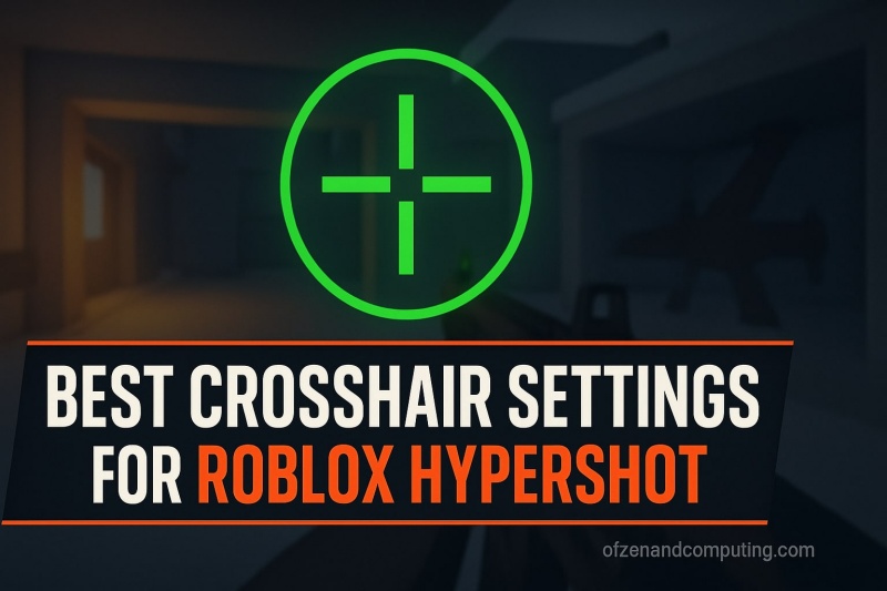 Roblox Hypershot Crosshair Settings Guide