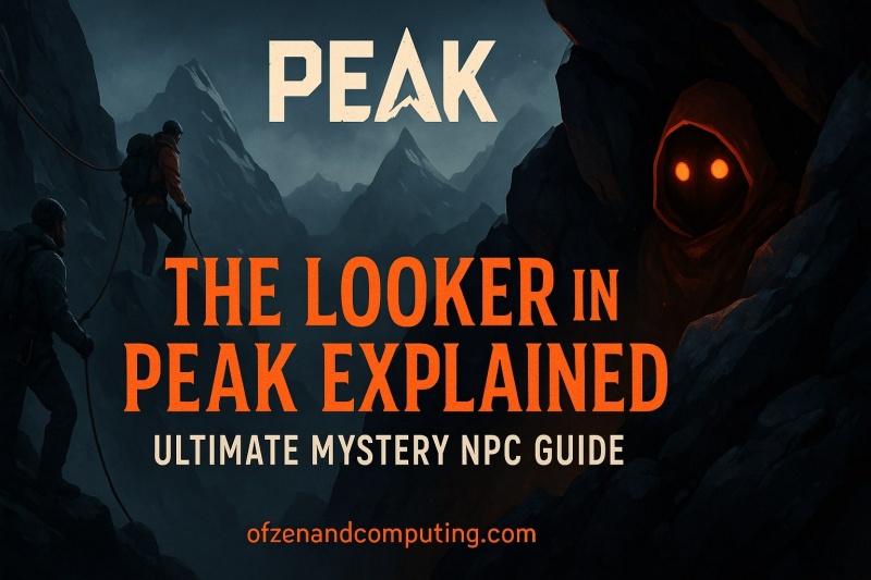 The Looker in PEAK