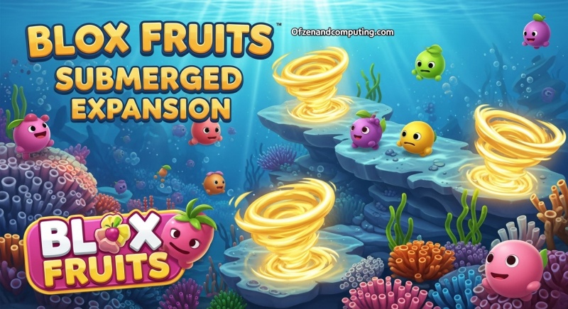 Blox Fruits Submerged Expansion Guide