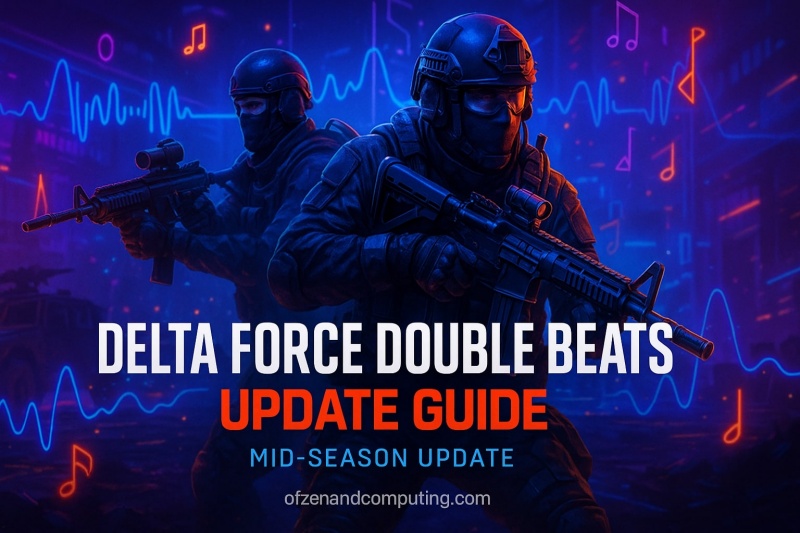 Delta Force Double Beats Update