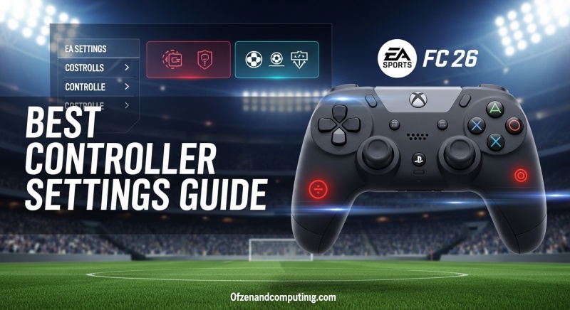 EA FC 26 Best Controller Setting Guide