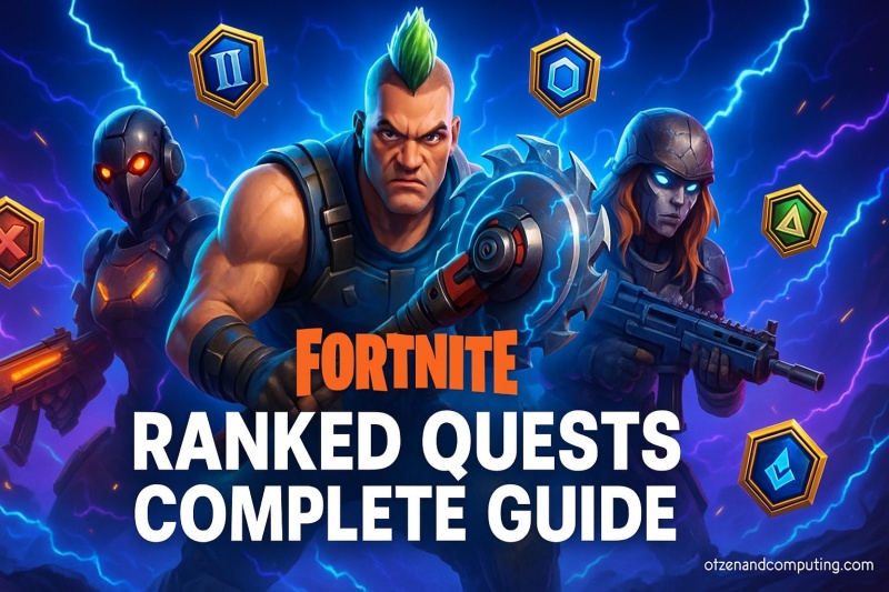 Fortnite Ranked Quests Complete Guide