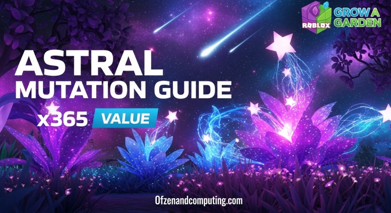 Grow a Garden Astral Mutation Guide