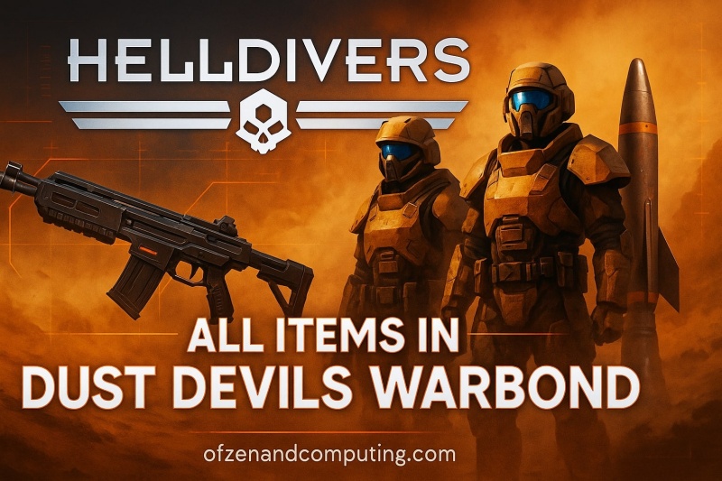 Helldivers 2 Dust Devils Warbond Items Guide