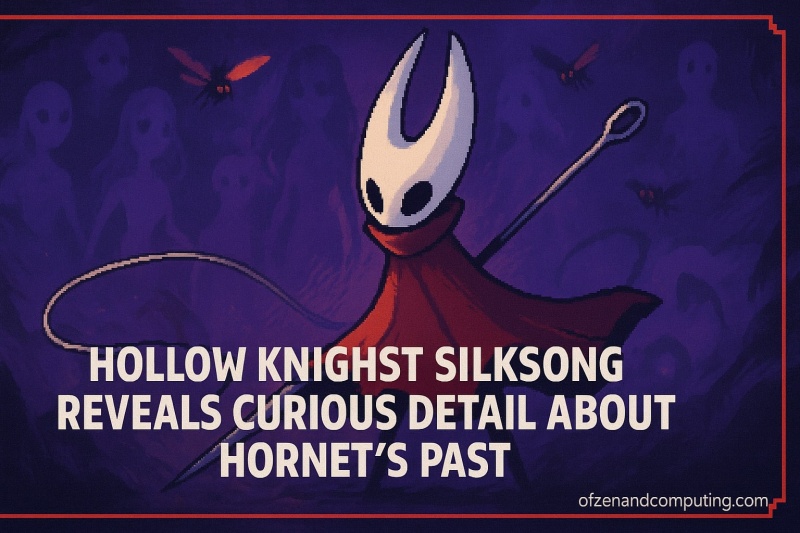 Hollow Knight Silksong Hornet Lore Guide