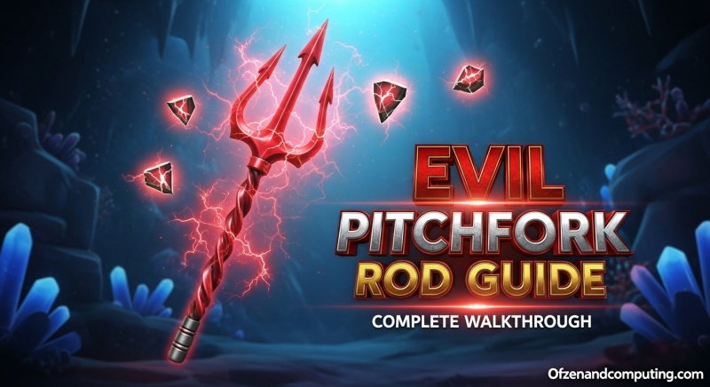 How To Get Evil Pitchfork Rod In Fisch