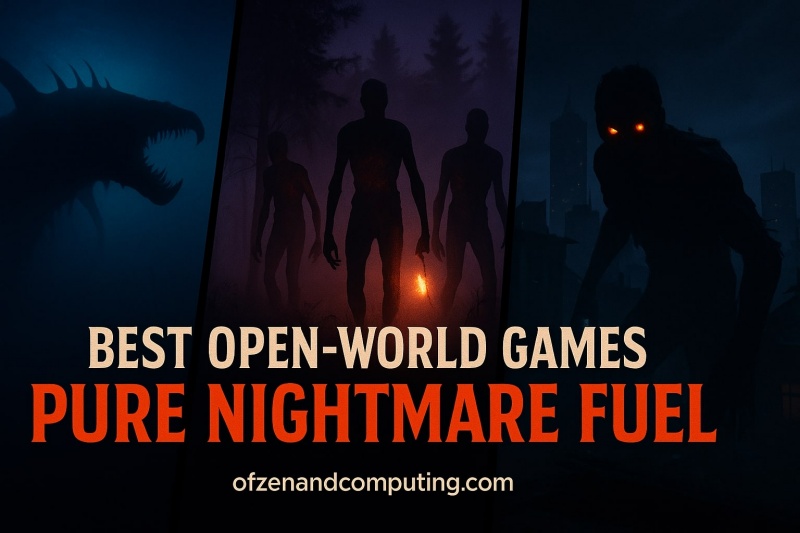 Nightmare Fuel Open-World Games Guide
