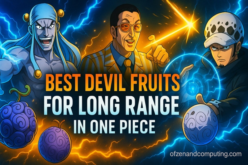 One Piece Long Range Devil Fruits Guide
