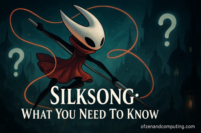 Silksong Guide for New Players