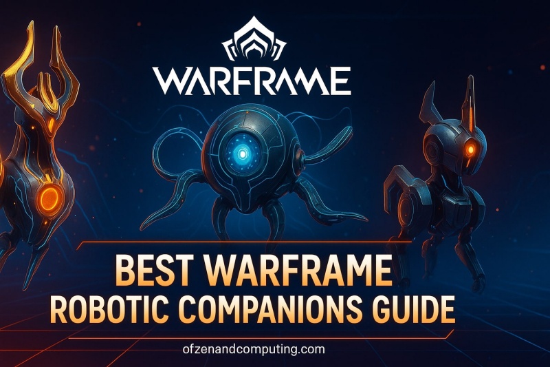 Warframe Robotic Companions Guide