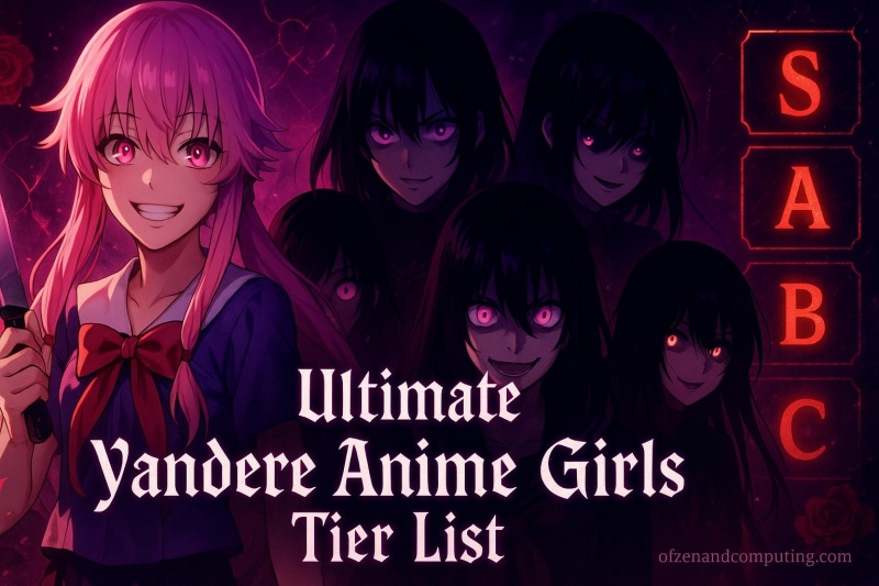 Yandere Anime Girls Tier List