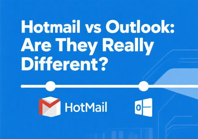 Hotmail vs Outlook: Are They Really Different? - Propel RC