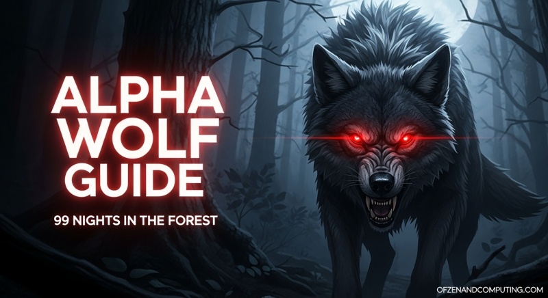 99 Nights Forest Alpha Wolf Guide
