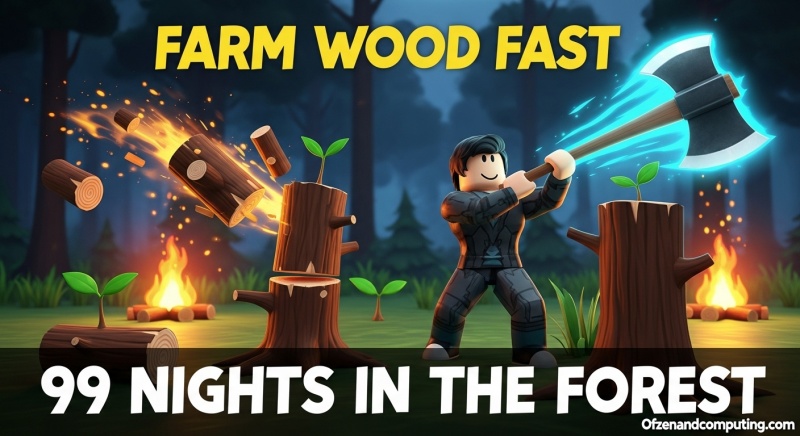 99 Nights Forest Farm Infinite Wood FAST