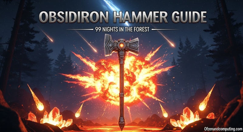 99 Nights Forest Obsidiron Hammer