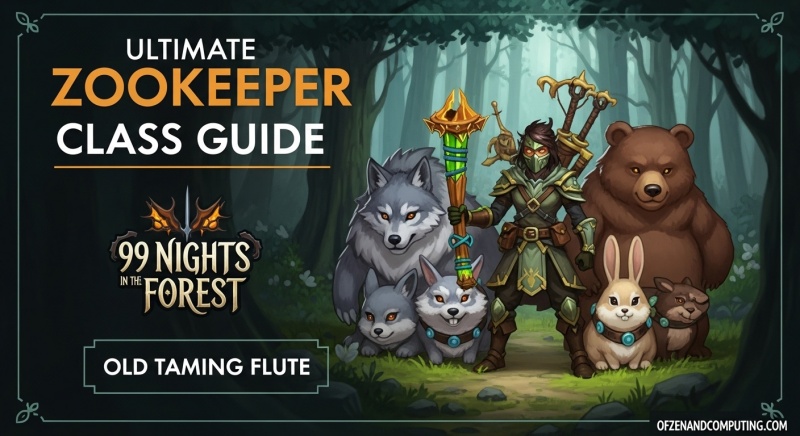 99 Nights Forest Zookeeper Class