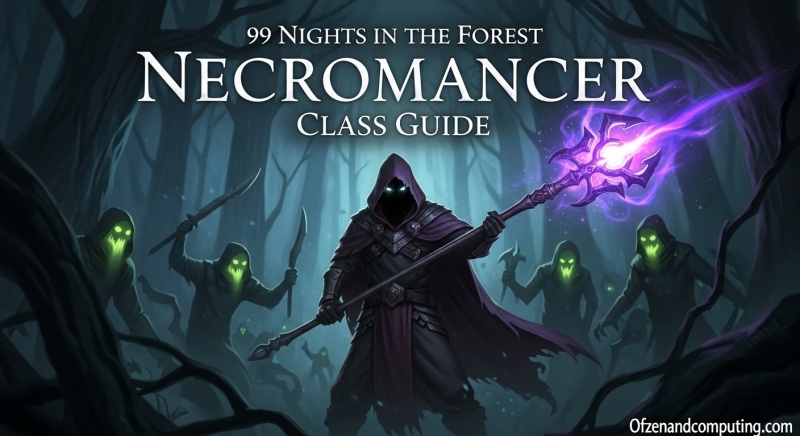 99 Nights Necromancer Class