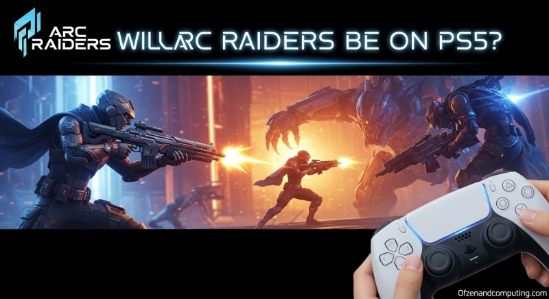 Arc Raiders PS5 Release