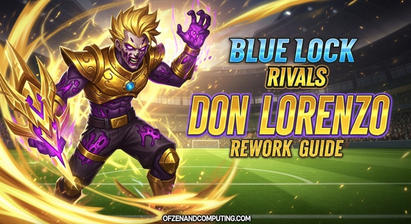 Blue Lock Rivals Don Lorenzo Rework