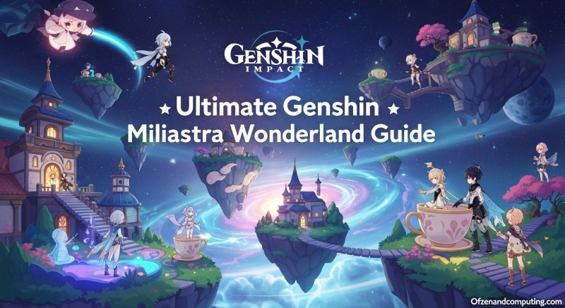 Genshin Impact Miliastra Wonderland