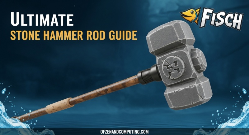 Get Stone Hammer Rod Fisch