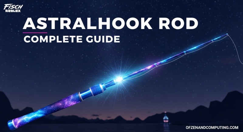 How to Get Astralhook Rod