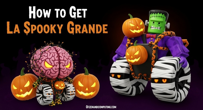 How to Get La Spooky Grande