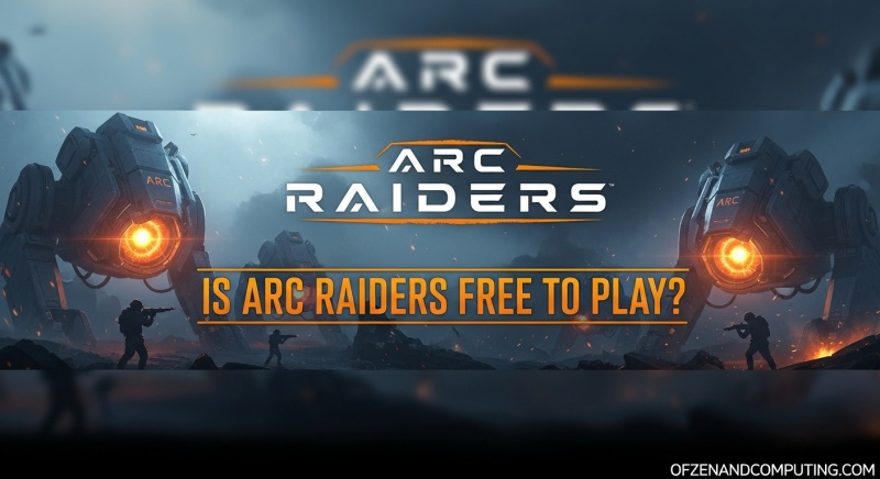 Is Arc Raiders Free