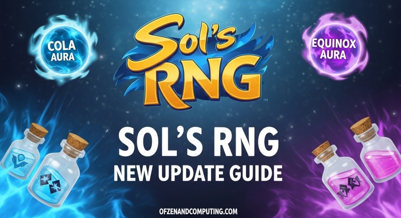 Sol's RNG Update Guide