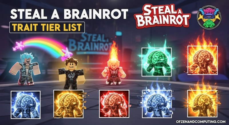 Steal a Brainrot Trait Tier List