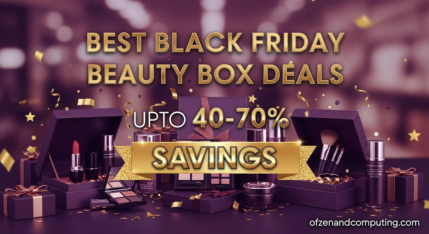 12 Best Black Friday Beauty Box Deals