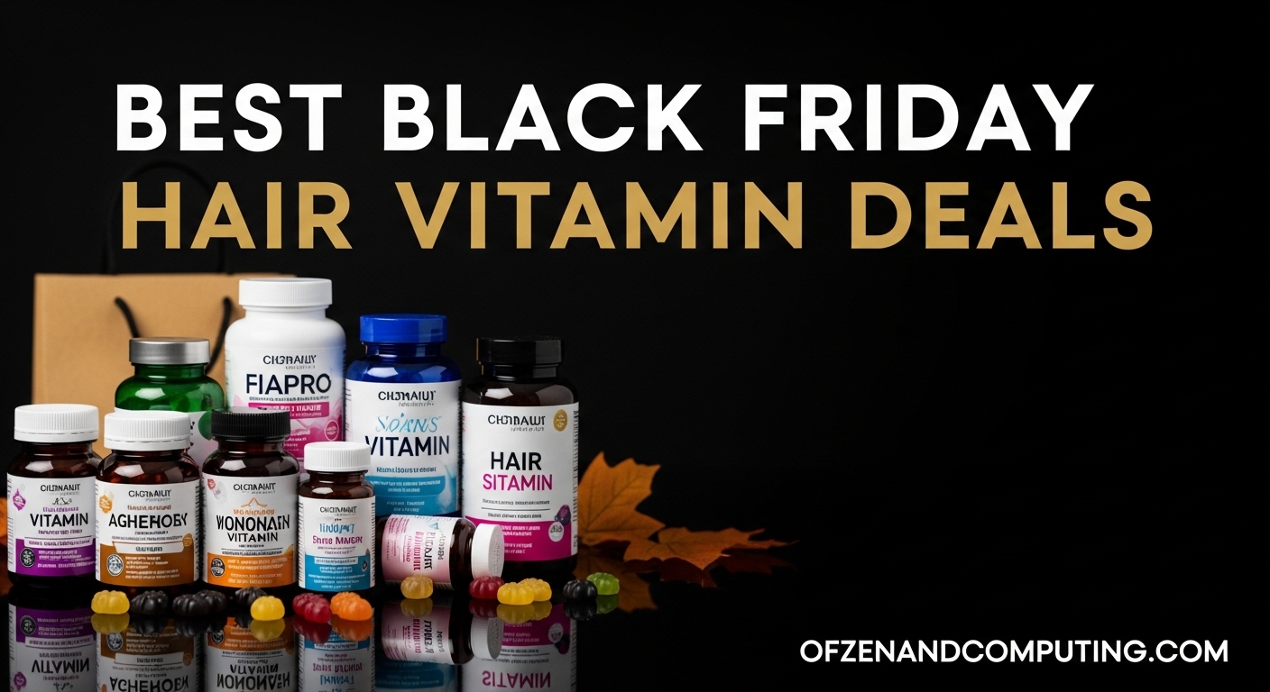 Best Black Friday Hair Vitamin Deals