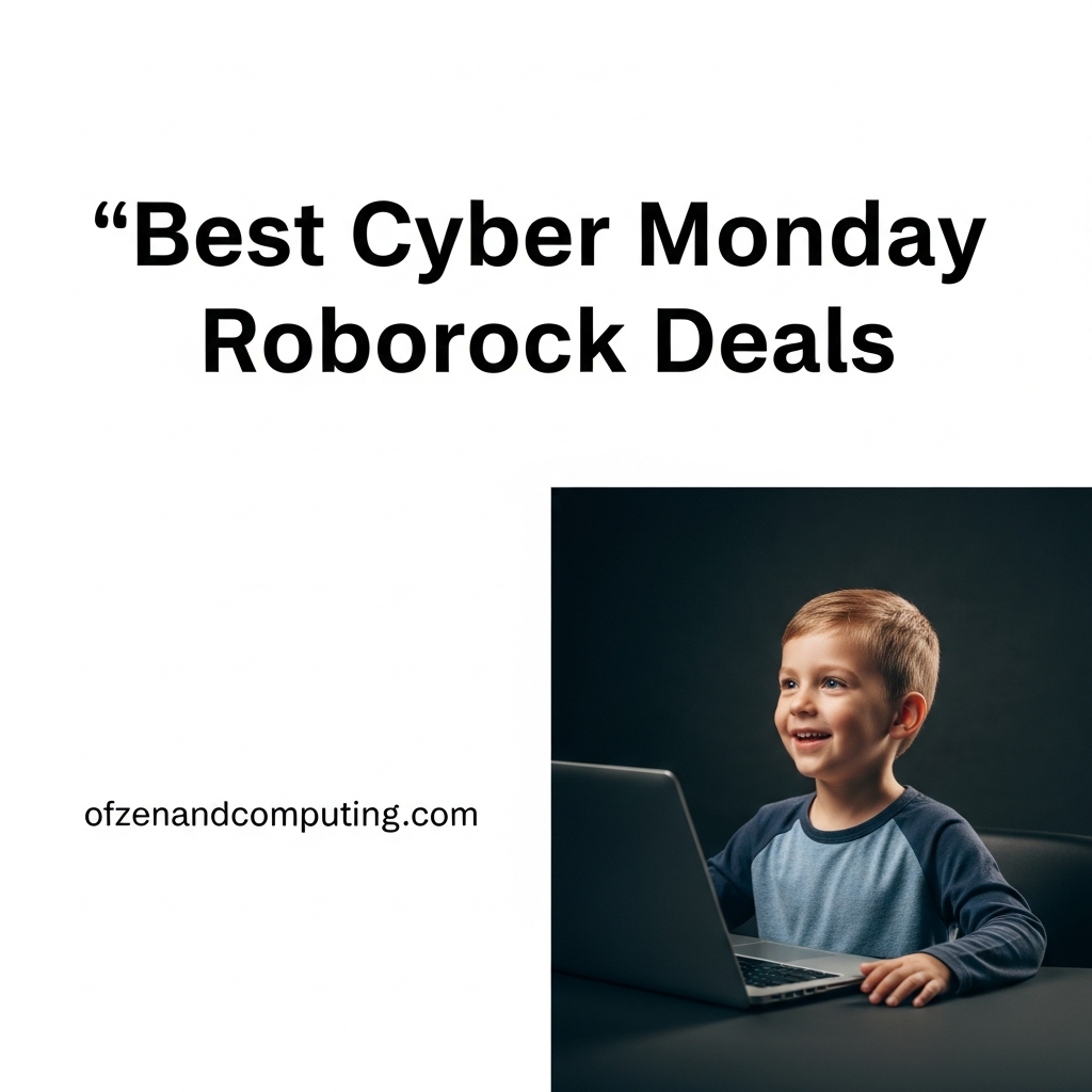 Best Cyber Monday Roborock Deals