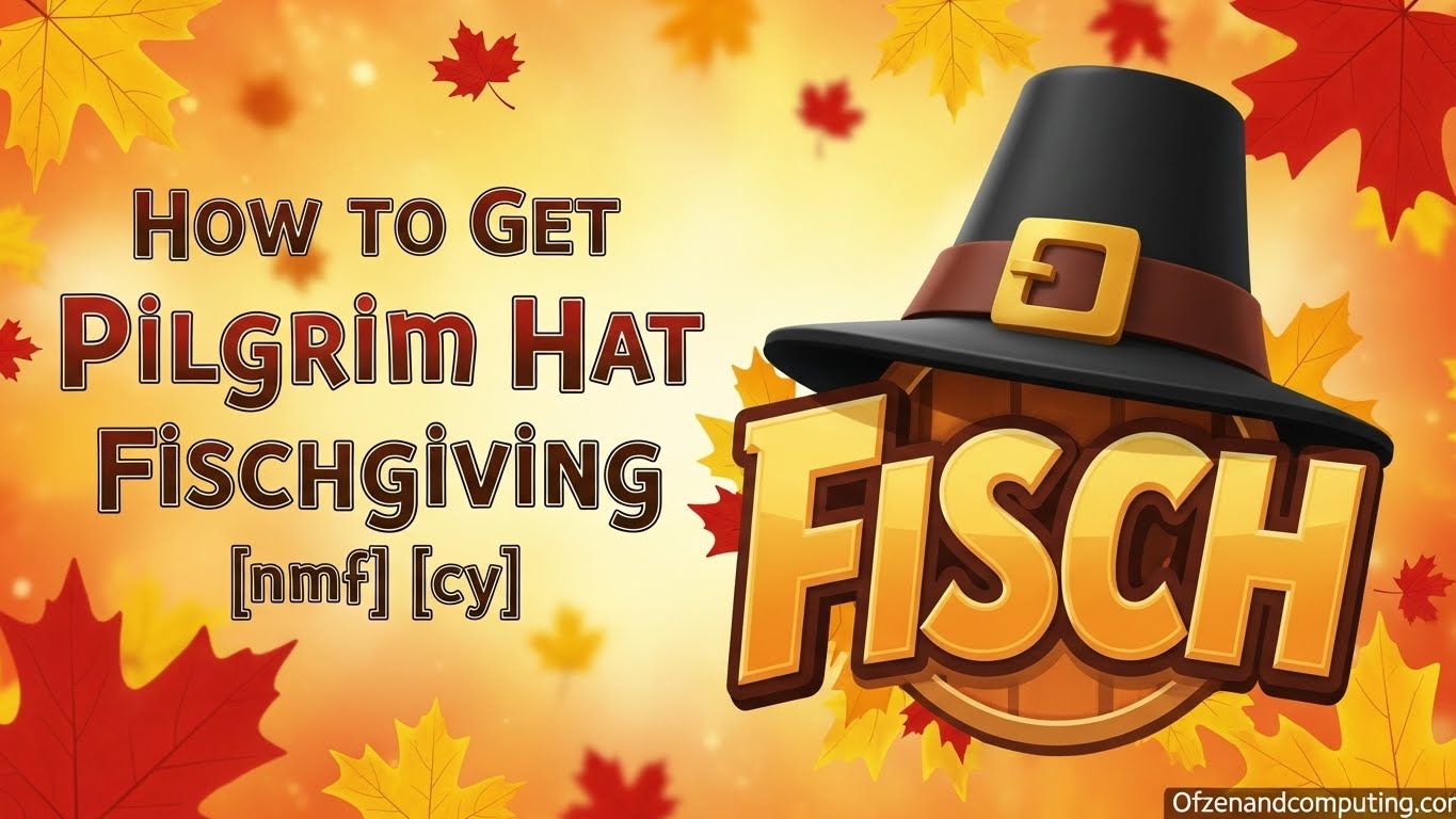 How to Get Pilgrim Hat Fisch Fischgiving