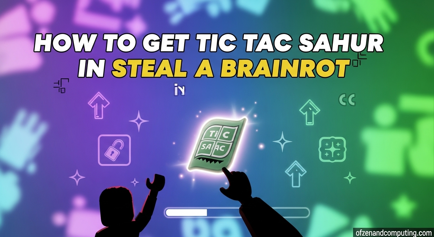 How to Get Tic Tac Sahur in Steal a Brainrot