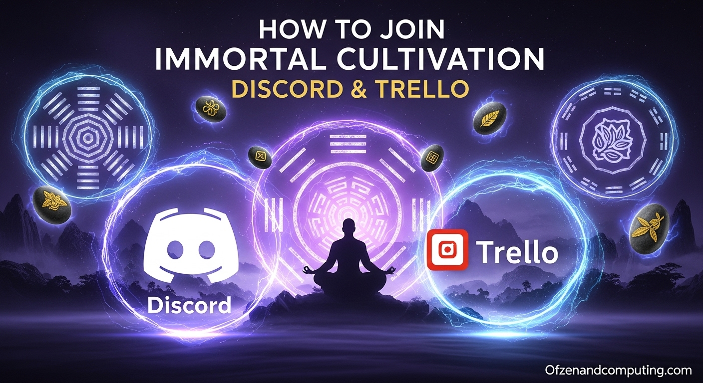 Immortal Cultivation Official Discord & Trello Guide